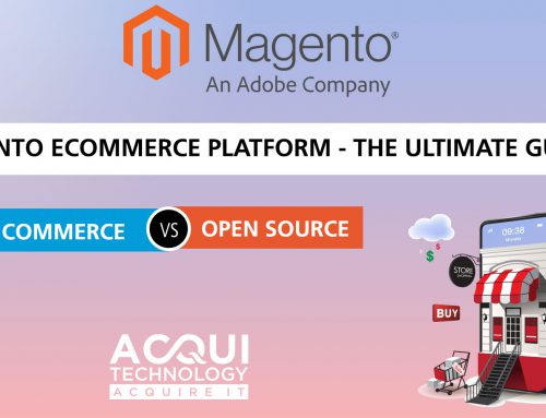 Magento Ecommerce Platform – The Ultimate Guide